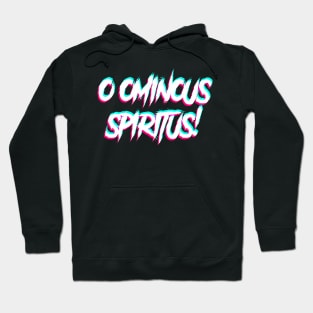 O OMINOUS SPIRITUS Hoodie